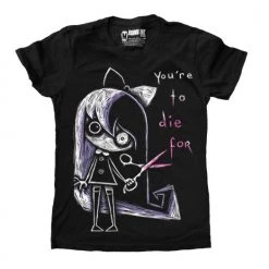 Akumu Ink You're To Die For - Women's T-shirt Women's Stuff